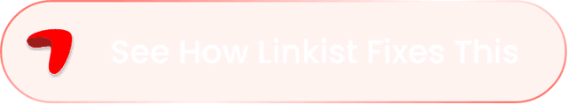 See How Linkist Fixes This